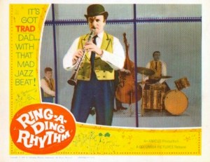 Acker Bilk is featured in Ring-a-Ding Rhythm aka It's Trad, Dad!