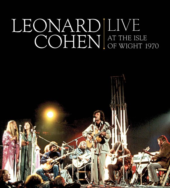 Leonard Cohen Live at the Isle of Wight 1970